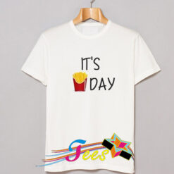 Cheap It's French Fries Day Graphic Tees On Sale