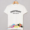 Cheap Sweetheart I Don't Like You Graphic Tees On Sale