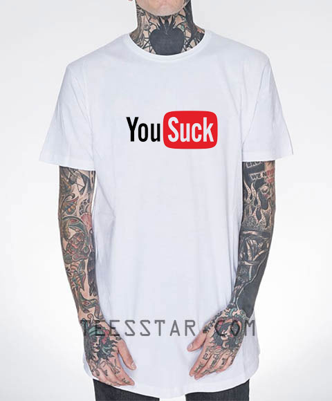 You Suck T-Shirt