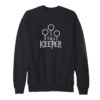 I'm A Keeper Sweatshirt