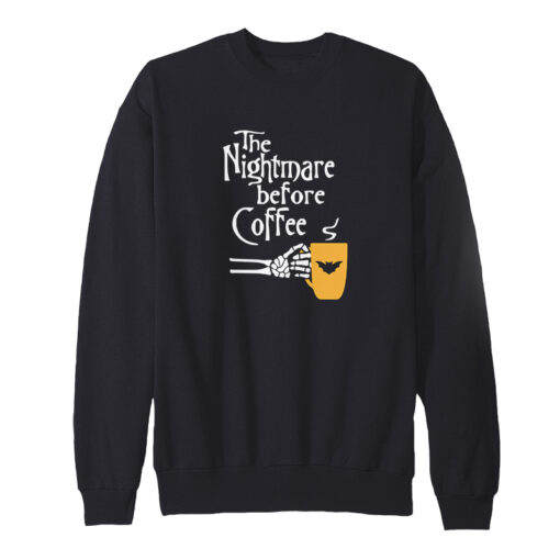 The Nightmare Betfore Coffee Sweatshirt