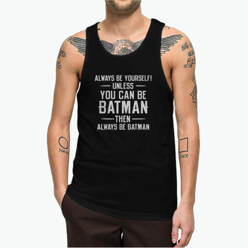 Always Be Yourself Tank Top