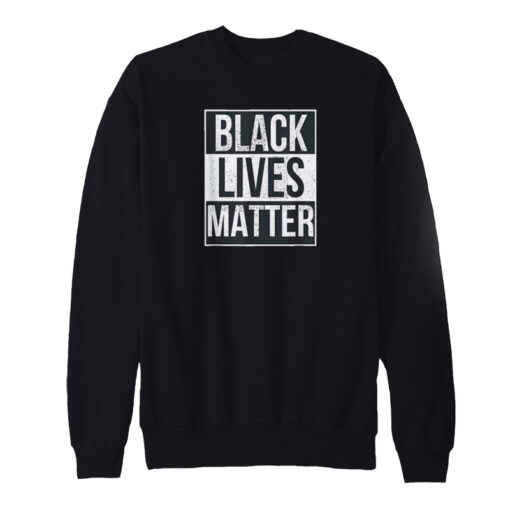 Distressed Black Lives Matter Sweatshirt