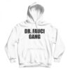 Fauci Fan Club Hoodie For Women's and Men's