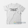 Abuse Of Power Comes As No Surprise T-Shirt