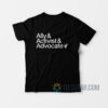 COURT CULTURE Ally Activist Advocat T-Shirt
