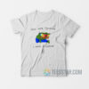 God Made The World I Made It Cooler T-Shirt