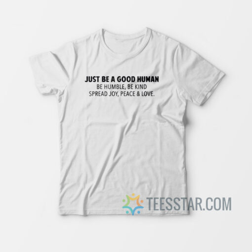 Jamel AKA Jamal Just Be A Good Human T-Shirt