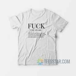 Fuck Verb Definition T-Shirt
