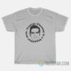 George Clooney Is A Beautiful Man T-Shirt