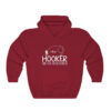 I'm A Hooker On The Weekends Hoodie