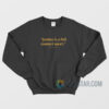 Justice Is A Full Contact Sport Sweatshirt