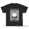 No I Don't Listen To Music Because It Fucking Sucks T-Shirt