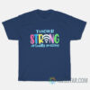 Teacher Strong Virtual T-Shirt
