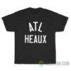 ATL Heaux T-Shirt