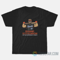 Donnie Stevenson Hitting Approach Coach T-Shirt
