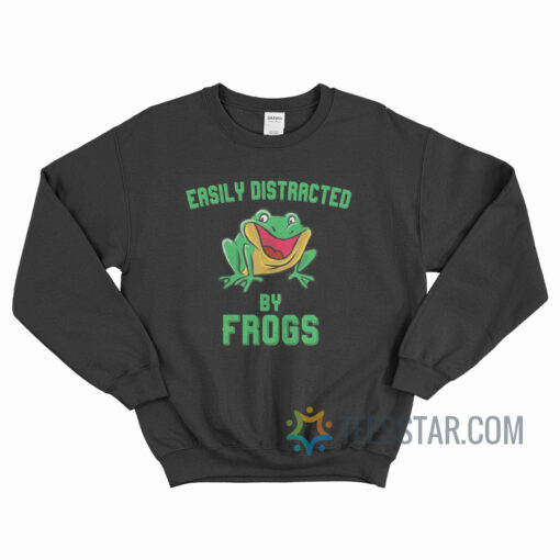 Easily Distracted By Frog Sweatshirt