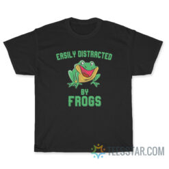 Easily Distracted By Frog T-Shirt