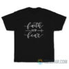 Faith Over Fear T-Shirt
