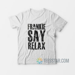Frankie Says Relax T-Shirt