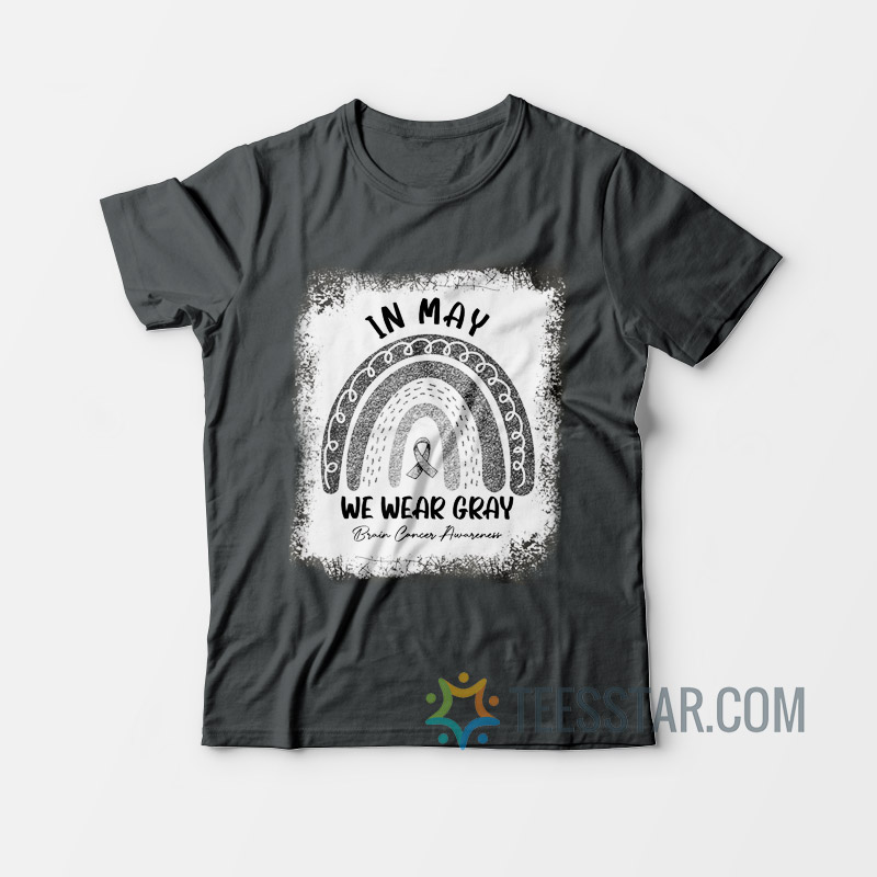 In May We Wear Gray T-Shirt