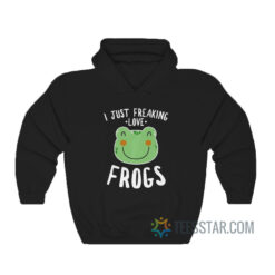 Just Freaking Love Frogs Hoodie