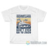 Marty Whatever Happens Don't Go To 2020 T-Shirt