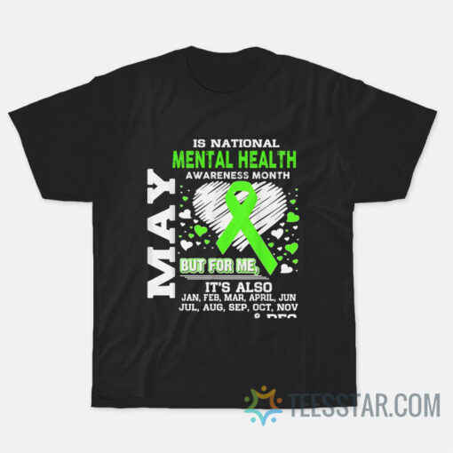 May Is National Mental Health Awareness Month T-Shirt