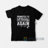 Promoted To Daddy again Est 2021 T-Shirt