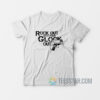 Rock Out With Your Glock Out T-Shirt