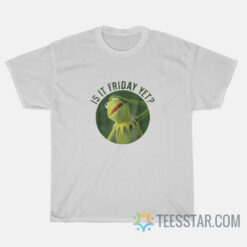 The Muppet Is It Friday Yet T-Shirt