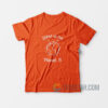 There Is No Planet B T-Shirt