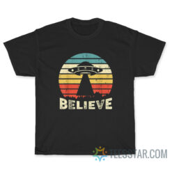 Alien UFO Hunter Gift I Want To Believe T-Shirt