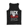 Fuck Biden And Fuck You For Voting Him Tank Top
