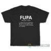 Fupa Definition Noun T-Shirt