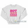 Hot Mom Summer Sweatshirt