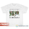 I Like The Way You Work It No Diggity T-Shirt