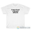 I Survived A Heart Attack T-Shirt