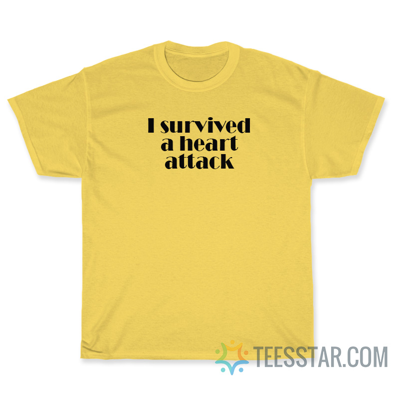 I Survived A Heart Attack T-Shirt