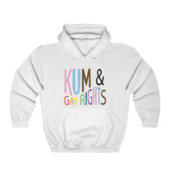 Kum And Gay Rights Hoodie