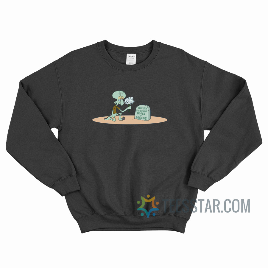 Squidward RIP Hopes & Dreams