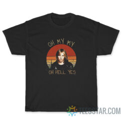 Tom Petty Oh My My Oh Hell Yes T-Shirt