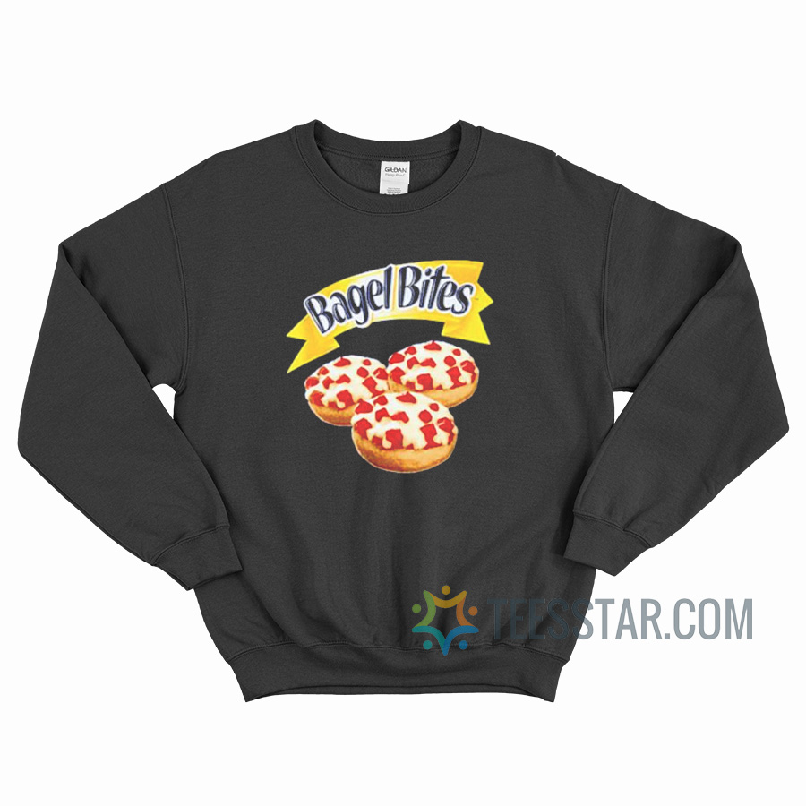 Bagel Bites Sweatshirt For Unisex