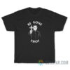 Be Gone Thot Meme Exorcist Crucifix Cross T-Shirt