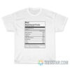 Brat Nutritional Facts T-Shirt