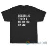 Dock Ellis Threw A No-hitter On Lsd T-Shirt