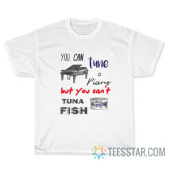 Funny Tuna Piano Dad jokes T-Shirt