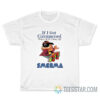 If I Get Circumcised When Will I Keep My Smegma T-Shirt