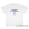 I'm Just Here For The Gay Rat Wedding T-Shirt