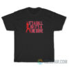 Its A Ball Or Its A Line Drive T-Shirt